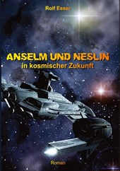 Anselm und Neslin in kosmischer Zukunft