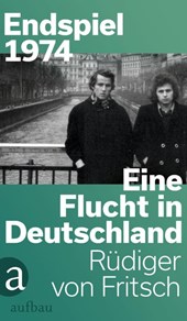 Endspiel 1974 - Eine Flucht in Deutschland