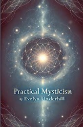 Practical Mysticism(Illustrated)