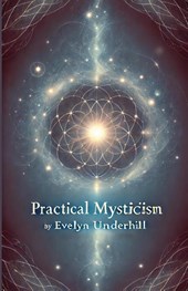 Practical Mysticism(Illustrated)