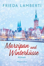 Marzipan und Winterküsse