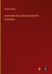 Grammatik des neutestamentlichen Griechisch