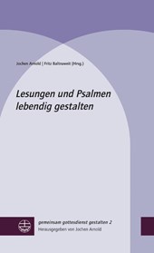 Lesungen und Psalmen lebendig gestalten