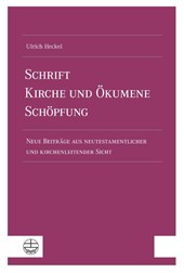 Schrift - Kirche und Ökumene - Schöpfung