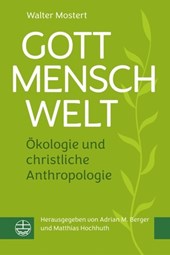 Gott - Mensch - Welt