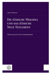 Die jüdische Mischna und das jüdische Neue Testament