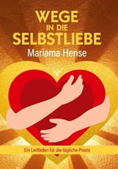 Wege in die Selbstliebe