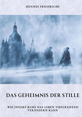 Das Geheimnis der Stille
