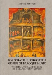 Porpora: The Forgotten Genius of Baroque Music