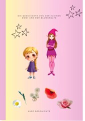 Die Geschichte von der kleinen Emmi und der Blumenelfe