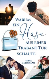 Warum ein Hase aus einer Trabant-Tur schaute