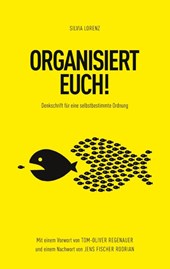 ORGANISIERT EUCH!