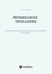 Metabolische Intelligenz