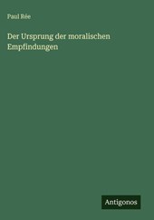 Der Ursprung der moralischen Empfindungen