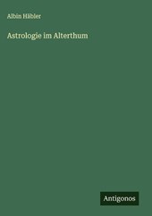 Astrologie im Alterthum