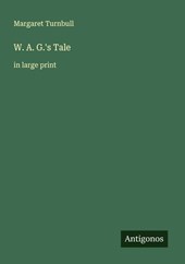 W. A. G.'s Tale