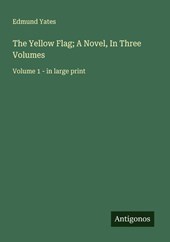 The Yellow Flag; A Novel, In Three Volumes