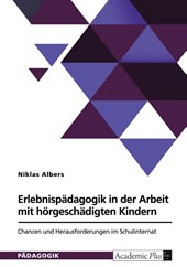 Erlebnispädagogik in der Arbeit mit hörgeschädigten Kindern
