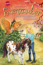 Eulenzauber 03. Eine wunderbare Freundschaft