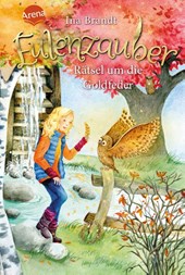Eulenzauber 05. Rätsel um die Goldfeder