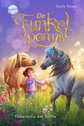 Die Funkelponys (2). Geheimnis um Stella