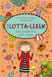 Mein Lotta-Leben. Eine Schildkröte geht flöten
