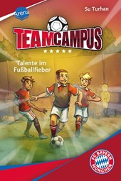 Team Campus (3). Talente im Fußballfieber