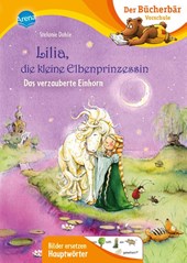 Lilia, die kleine Elbenprinzessin. Das verzauberte Einhorn