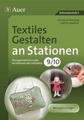 Textiles Gestalten an Stationen 9-10