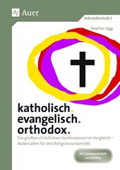 katholisch. evangelisch. orthodox.