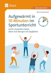 Aufgewärmt in 10 Minuten im Sportunterricht