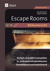 Escape Rooms für den Ethikunterricht 5-10