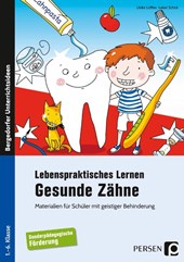 Lebenspraktisches Lernen: Gesunde Zähne
