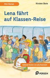 Lena fährt auf Klassen-Reise: Mini-Roman