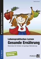 Lebenspraktisches Lernen: Gesunde Ernährung