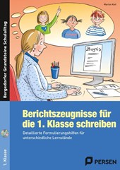 Berichtszeugnisse für die 1. Klasse schreiben