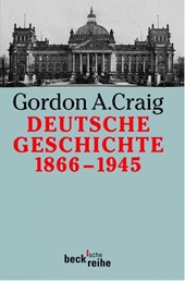 Deutsche Geschichte 1866 - 1945