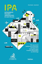 IPA - Integrierte Projektabwicklung in der Praxis