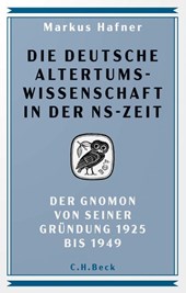 Die deutsche Altertumswissenschaft in der NS-Zeit