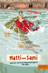 Matti und Sami und die verflixte Ungerechtigkeit der Welt