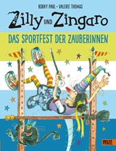 Zilly und Zingaro. Das Sportfest der Zauberinnen
