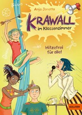 Krawall im Klassenzimmer 01 - Hitzefrei für alle!