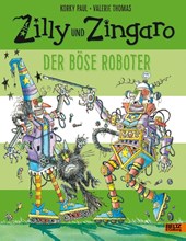 Zilly und Zingaro. Der böse Roboter