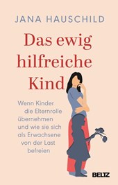 Das ewig hilfreiche Kind