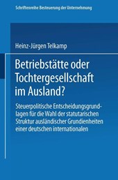 Betriebstatte Oder Tochtergesellschaft Im Ausland?