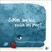 Schieb den Wal zuruck ins Meer!