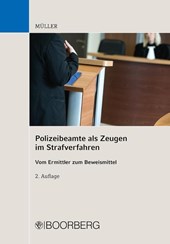 Polizeibeamte als Zeugen im Strafverfahren