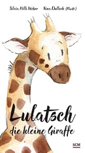 Lulatsch, die kleine Giraffe