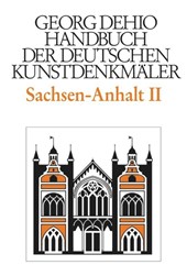 Dehio - Handbuch Der Deutschen Kunstdenkmaler / Sachsen-Anhalt Bd. 2