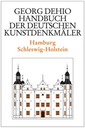 Dehio - Handbuch der deutschen Kunstdenkmaler / Hamburg, Schleswig-Holstein